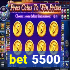 bet 5500